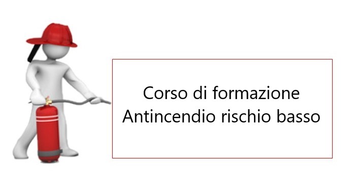 CORSO DI FORMAZIONE ANTINCENDIO RISCHIO BASSO