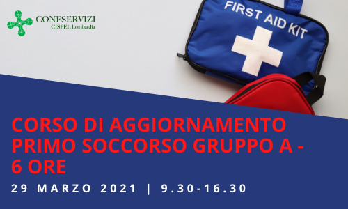 CORSO DI AGGIORNAMENTO PRIMO SOCCORSO GRUPPO A – 6 ORE