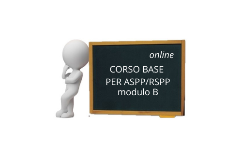 CORSO BASE PER ASPP/RSPP – Modulo B – Online