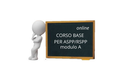 CORSO BASE PER ASPP/RSPP – Modulo A – Online