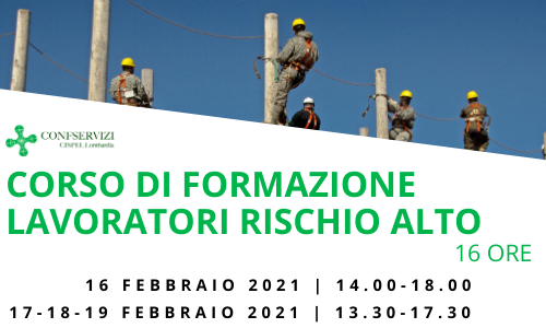 CORSO DI FORMAZIONE DI BASE PER LAVORATORI RISCHIO ALTO – 16 ORE – Online