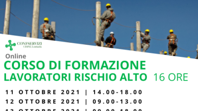 CORSO DI FORMAZIONE DI BASE PER LAVORATORI RISCHIO ALTO – 16 ORE – Online