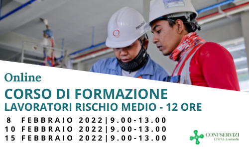 CORSO DI FORMAZIONE BASE PER LAVORATORI RISCHIO MEDIO – 12 ORE – ONLINE