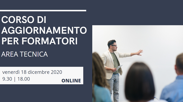 CORSO DI AGGIORNAMENTO PER FORMATORI – AREA TECNICA – Online