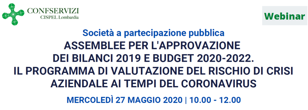 WEBINAR – IL PROGRAMMA DI VALUTAZIONE DEL RISCHIO DI CRISI AZIENDALE AI TEMPI DEL CORONAVIRUS