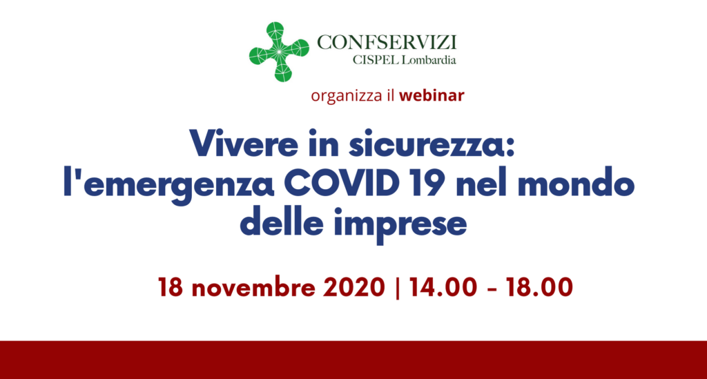 WEBINAR – VIVERE IN SICUREZZA: L’EMERGENZA COVID 19 NEL MONDO DELLE IMPRESE