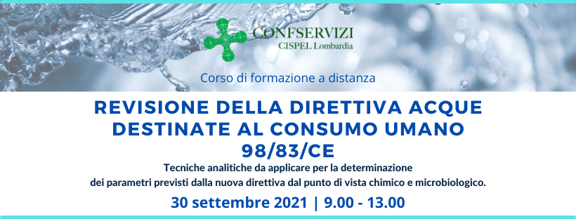 Corso di formazione – Revisione della Direttiva Acque Destinate al Consumo Umano 98/83/CE – Online