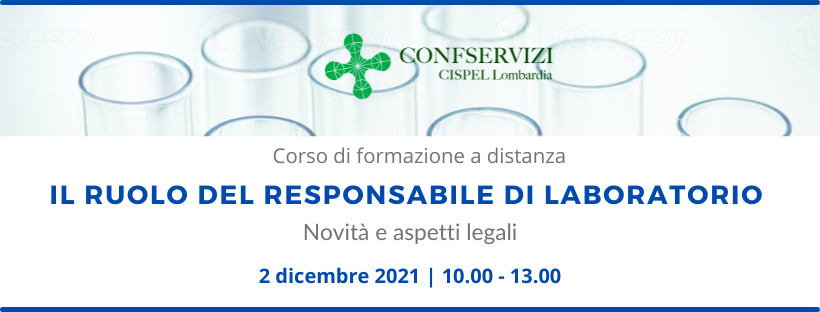 Corso di formazione – Il ruolo del Responsabile di Laboratorio. Novità e aspetti legali – Online