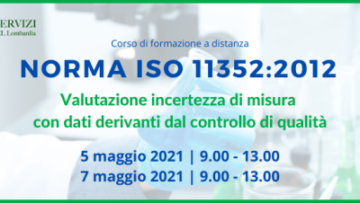 Corso di formazione – La norma ISO 11352:2012. Valutazione incertezza di misura con dati derivanti dal controllo di qualità – Online