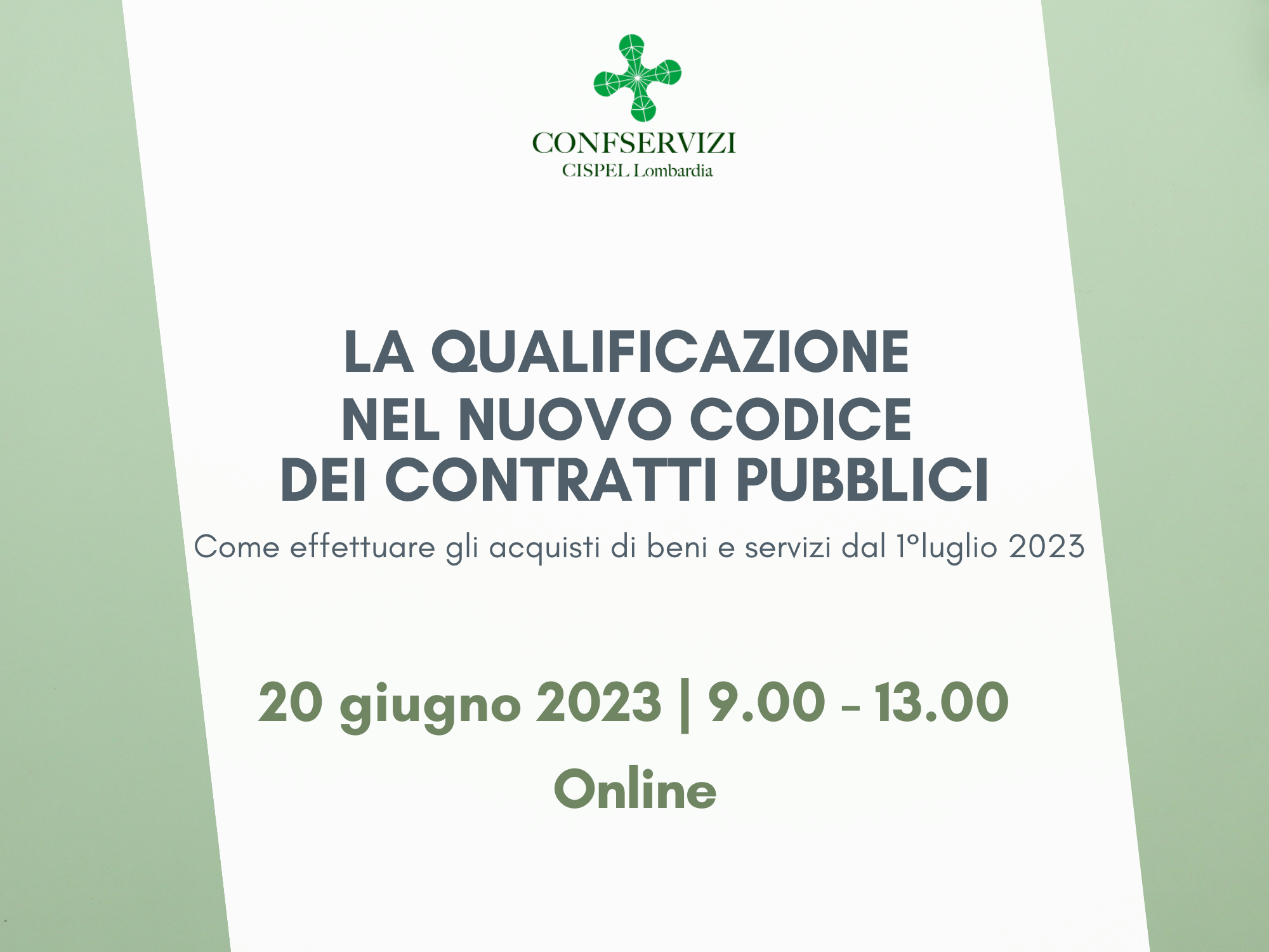 Corso "La qualificazione nel nuovo Codice dei Contratti Pubblici: come effettuare gli acquisti di beni e servizi dal 1° luglio"