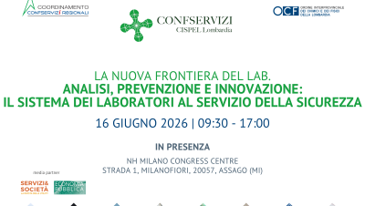 La nuova frontiera del Lab. Analisi, prevenzione e innovazione: il sistema dei laboratori al servizio della sicurezza